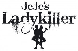 JeJe's Ladykiller